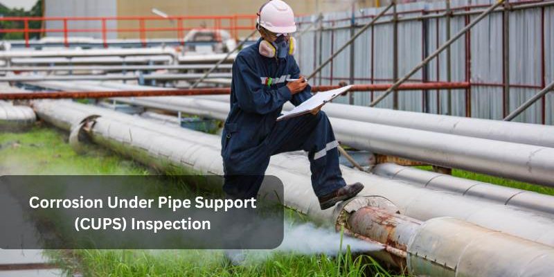 Corrosion Under Pipe Support (CUPS) Inspection