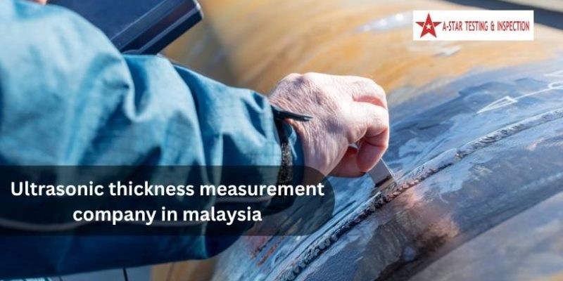 Ultrasonic thickness measurement company in malaysia